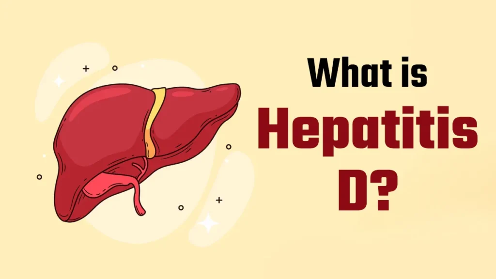 what is hepatitis D